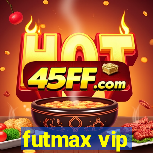 futmax vip